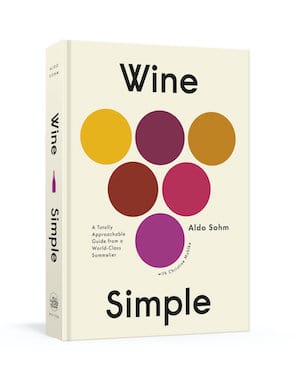 Wine Simple: A Totally Approachable Guide From a World-Class Sommelier